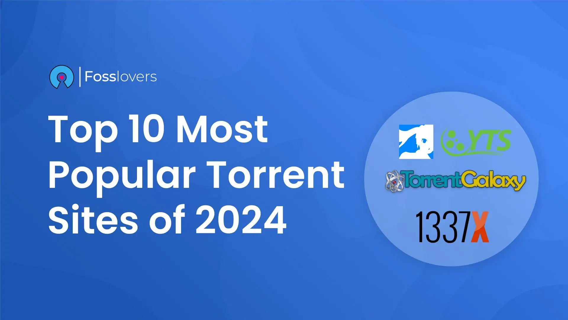 Top 10 Safe And Free Torrent Sites For 2024   Top 10 Most Popular Torrent Sites Of 2024.webp