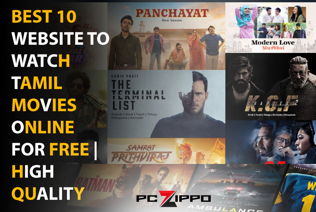 Best 10 Websites To Watch Tamil Movies Online For Free - High Quality!