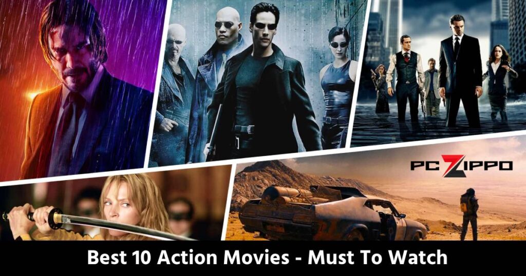 Best 10 Action Movies - Must To Watch