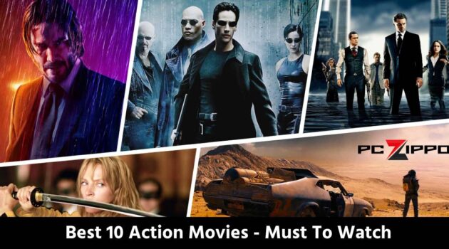 Best 10 Action Movies - Must To Watch